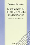 Panorama della filosofia spagnola del Novecento libro di Savignano Armando