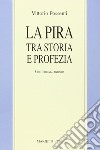 La Pira tra storia e profezia. Con Tommaso maestro libro