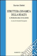 Struttura dinamica della realtà. Il problema dell'evoluzione libro