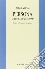 Persona. Mappa del mondo umano