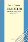 Idee concrete. Percorsi nella filosofia di John Dewey libro di Calcaterra Rosa M.