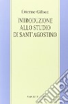 Introduzione allo studio di sant'Agostino libro