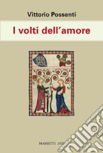 I volti dell'amore libro