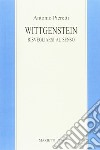 Wittgenstein. Risvegliarsi al senso libro di Pieretti Antonio