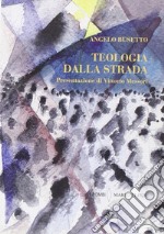 Teologia dalla strada libro