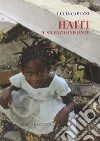 Haiti. Il silenzio infranto libro