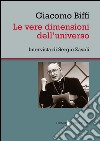 Le vere dimensioni dell'universo. Intervista di Sergio Zavoli libro