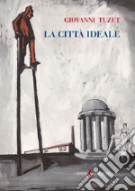 La città ideale libro