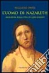 L'uomo di Nazaret. Inchiesta sulla vita di Gesù Cristo libro