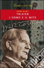 Tolkien, l'uomo e il mito libro