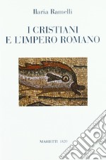 I cristiani e l'impero romano libro