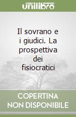 Il sovrano e i giudici. La prospettiva dei fisiocratici