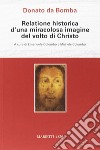 Relatione historica d'una miracolosa immagine del volto di Christo libro
