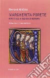 Margherita Porete. Eretica e dama d'amore libro di Mcginn Bernard