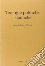 Teologie politiche islamiche. Casi e frammenti contemporanei libro