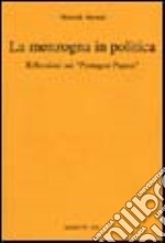 La menzogna in politica. Riflessioni sui «Pentagon Papers». Testo tedesco a fronte libro