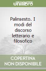 Palinsesto. I modi del discorso letterario e filosofico libro