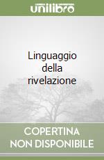 Linguaggio della rivelazione libro