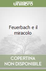 Feuerbach e il miracolo libro