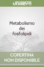 Metabolismo dei fosfolipidi libro