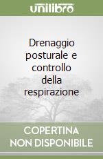 Drenaggio posturale e controllo della respirazione