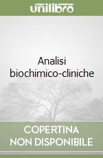 Analisi biochimico-cliniche libro