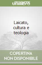 Laicato, cultura e teologia libro