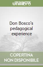 Don Bosco's pedagogical experience