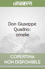 Don Giuseppe Quadrio: omelie libro