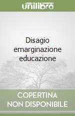 Disagio emarginazione educazione libro