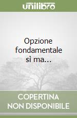 Opzione fondamentale sì ma... libro