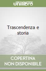 Trascendenza e storia