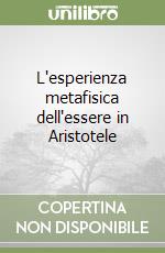 L'esperienza metafisica dell'essere in Aristotele libro