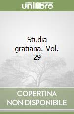 Studia gratiana. Vol. 29 libro