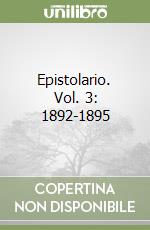 Epistolario. Vol. 3: 1892-1895 libro