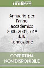 Annuario per l'anno accademico 2000-2001, 61º dalla fondazione libro