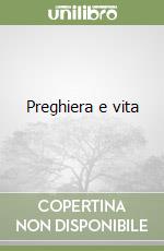 Preghiera e vita libro