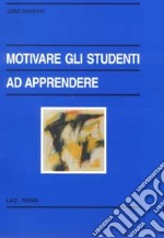 Motivare gli studenti ad apprendere libro