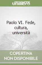 Paolo VI. Fede, cultura, università libro