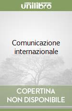 Comunicazione internazionale libro