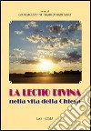 La lectio divina nella vita della Chiesa libro