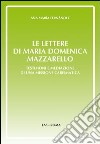 Le lettere di Maria Domenica Mazzarello libro