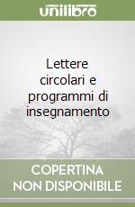 Lettere circolari e programmi di insegnamento