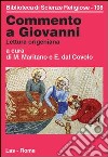 Commento a Giovanni. Lettura origeniana libro di Maritano M. (cur.) Dal Covolo E. (cur.)