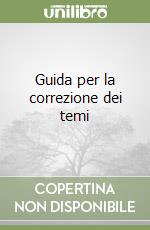 Guida per la correzione dei temi libro