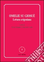 Omelie su Giosuè. Lettura origeniana libro