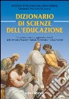 Dizionario di scienze dell'educazione. Con CD-ROM libro