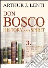 Don Bosco. Don Bosco educator, spiritual master, writer and founder of the salesian society libro di Lenti Arthur J.