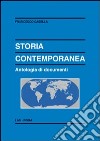 Storia contemporanea. Antologia di documenti libro