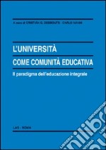 L'università come comunità educativa. Il paradigma dell'educazione integrale